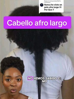 Replying to @tonycortes960 Cabello afro largo #afro #afrohair #afrolatina #cabelloafro #cabelloafronatural