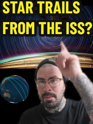 Star trails from the ISS. #fakerybakery #ISS #internationalspacestation #nasa #fake #space #trueearth #flatearth #biblicalearth #biblicalcosmology #geocentric #globelies #impossible #cgi #heliocentric #debate #debunk #startrails #tfe #thefinalexperiment #24hoursun #Antarctica #spaceexploration #artificialintelligence #geocentric #truth #spaceisfake 