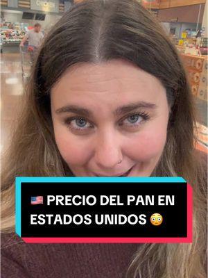 🇺🇸 PRECIO DEL PAN EN ESTADOS UNIDOS 😳  #usa #estadosunidos🇺🇸 #estadosunidos #choquecultural #cultureshock 