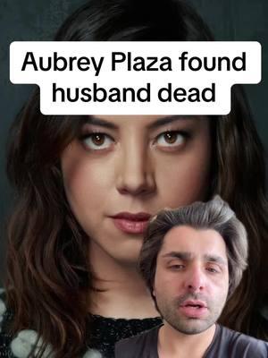 Aubrey Plaza found husband dead. #aubreyplaza #jeffbaena #agathaallalong #charlesperalo #celebrities 