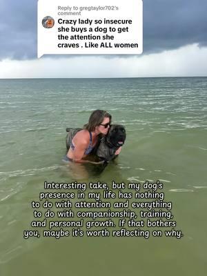 Replying to @gregtaylor702  Interesting take, but my dog’s presence in my life has nothing to do with attention and everything to do with companionship, training, and personal growth. If that bothers you, maybe it’s worth reflecting on why. #women #womansbestfriend #woman #dog #boerboel #ilovemydog #companionship #pet #bigdog #mydog #beach #misogynistic #misogony 