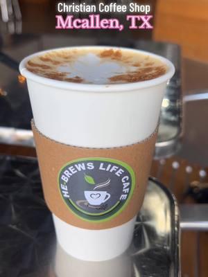 He-brews Life Cafe in Mcallen, TX 🤍✝️☕️ #coffeeshop #christian #rgvfood #rgv956 