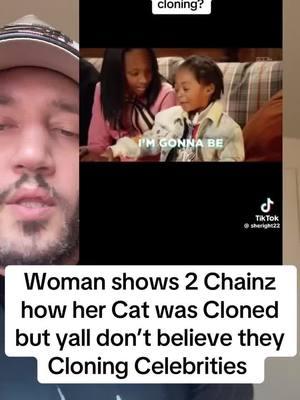 #fyp Woman Shows 2 Chainz how her Cat was Cloned, But y’all don’t believe they Cloning Celebrities #clones #catsoftiktok #celebrityclones #cloning #foryoupage #fypage #viralpage 