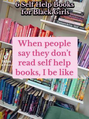 Sorry , but Self Help is really That Girrrlll #booksforblackwomen #bookclubtiktok #bookclubforblackwomen #blackgirlsread #selfhelpbooks #bookinfluencer #bookishthoughts #blackbooksoftiktok #fypシ 