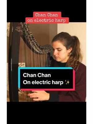 #chanchan on electric lever harp ✨ #electricharp #leverharp #chanchan #buenavistasocialclub #harptok #harpcover #cubanmusic #piaharpist 