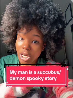 #greenscreen #succubusdemon #demons #succubus #spookystory #scarystories #scarystorytime #darkandmysterious #mrballen #mrballenstories #spookysunday #scared #ghosts #tiktokpartner #fear #abductidhuumans #fyp 