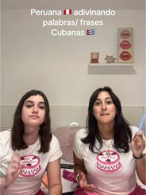 Like para parte 2!!! y comenten palabras para grabar más videos 💞 ✨ #cubana #peruana #cuba #peru #peruvian #cubanos #cuban #peruanos #amigas #amistad #frasescubanas #perú #frasesperuanas 