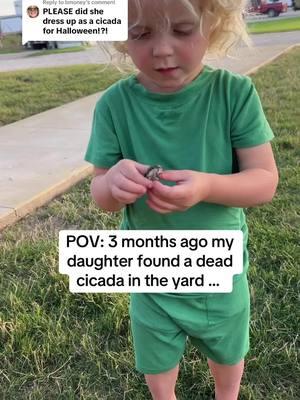 Replying to @bmoney she was indeed a cicada for Halloween 😌 #fyp #halloweencostume #toddlers #toddlermom #momlife #motherhoodunfiltered #wholesome #funnykids #funny #toocute #mygirl 