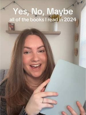 Yes, No, Maybe for all 87 books I read in 2024! 🤩 #BookTok #bookrecommendations #readingwrapup #yesnomaybe 