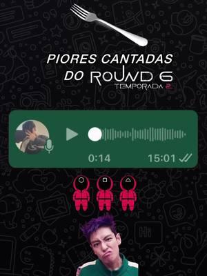 piores cantadas do round 6 #audios #round6 #bigbang #bangbangbang #TOP #thanos #netflixbrasil #squidgame 