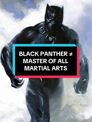 Is Black Panther a Master of EVERY Martial Art // THIS IS ORIGINAL CONTENT #fyp #foryoupage #fypage #blackpanther #wakandaforever #batman #marvel #dc #spiderman #xmen #avengers #drdoom #mcu #captainamericabravenewworld #falcon #originalcontent 