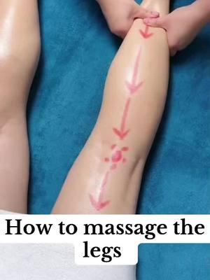 How to massage the legs. #massage #massagetherapy #legs#legmassage #legworkout #calf #calfmassage #calfworkout #legcare #bodymassage#spamassage#relaxationmassage #howtomassage #healthy#healing#relax#fyp#foryou  