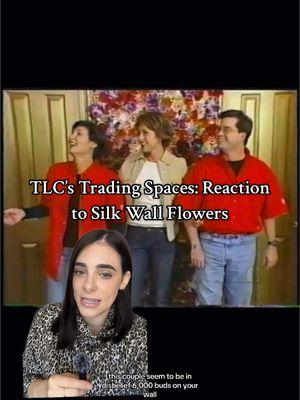 Replying to @Kaylee Lambert I found the homeowner reaction to the famous silk flower walls on TLC’s Trading Spaces #tradingspaces #tlc #2000s #realitytv  