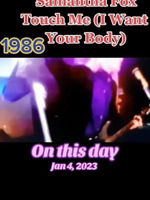 #onthisday #fyp #foryoupage #👍 #❤️‍ #hi #foryourpage #goodvibes #80s #1986 #80sthrowback #80smusic #jam #pov #vibes #Flashback #goviral #tiktokviral #samanthafox #touchme 