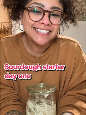 It’s time! 🥖 ##sourdoughstarter##sourdoughstartertutorial##sourdoughbread