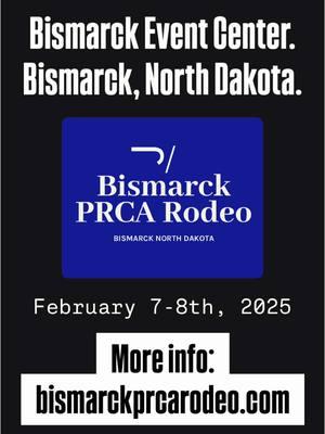 Join us at the Bismarck PRCA Rodeo for an action packed night with top quality stock, contestants, and personnel. Bismarck Event Center. Bismarck, North Dakota. February 7-8th, 2025.  www.bismarckprcarodeo.com #wrangler #bismarcknd #bismarckeventcenter #northdakota #bismarckprcarodeo #rodeo #prcarodeo #prca #bigbucksprorodeo #timfuller #randytaylor #derreldyost #stellartrickridingcowgirls #gizmomccracken #CapCut