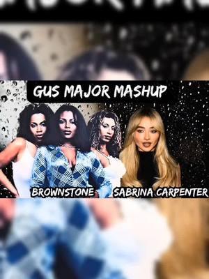 Brownstone & Sabrina Carpenter - If You Love Me (Gus Major Mashup) #remix #mashup #dj #brownstone #sabrinacarpenter  #fffffffffffyyyyyyyyyyypppppppppppp #trending #rnb #pop #fypシ #fyp #bedchem #ifyouloveme 