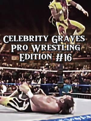 "The journey of legends goes on with Celebrity Graves: Legends of Pro Wrestling Part 16! Celebrate the lives of the wrestling greats who electrified audiences and left a permanent mark on the world of sports entertainment. Their spirit lives on in every fan's heart. #ProWrestlingLegends #CelebrityGraves #WrestlingIcons #WWEHistory #GoneButNotForgotten #SquaredCircleHeroes #WrestlingTributes #PopCultureLegends #WrestlingForever 