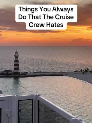 Things you always do that the cruise crew hates #cruise #cruisetok #cruiselife #firsttimecruiser #cruisetips 