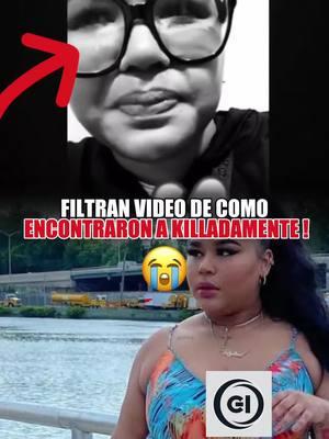 Filtran video de como encontraron a killadamente! #killadamenteoficial #killadamente #news #noticia #muerte #influencer #killadamente1 #qepd #sad #dep #fyp #viral #foryou 