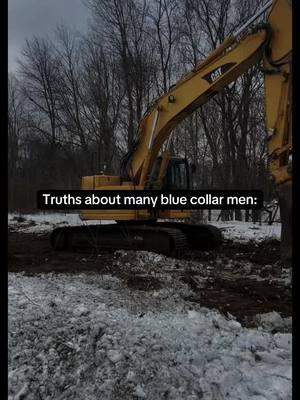 Blue collar men truths. #chelseahays #chelseah929 #bluecollarwife #bluecollar #bluecollarman #bluecollarmen #bluecollarlife #bluecollarboys #bluecollarworker #heavyequipment #heavyequipmentoperator #heavyequipmenttiktok 