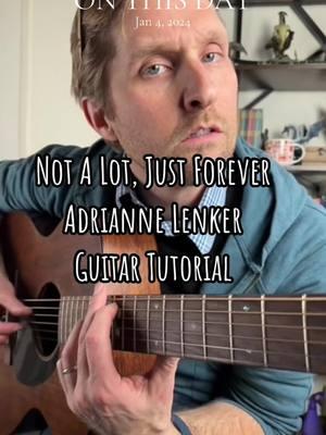 #onthisday Not A Lot, Just Forever by Adrianne Lenker Guitar Tutorial #guitartok #howtoplayguitar #guitartutorial #guitarlesson #bigthief #fingerpicking 