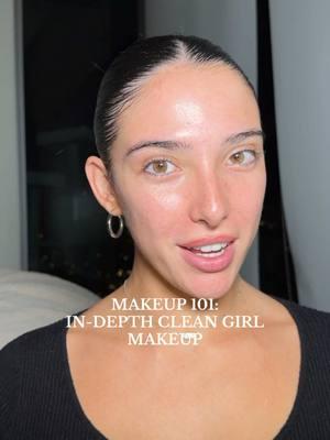 Makeup 101: in-depth clean girl makeup tutorial 🤍 #howtodoyourmakeup #cleangirlmakeup #cleangirlmakeuptutorial #makeuptutorial #stepbystepmakeup 