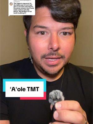 Replying to @Dawhitepodagee no. If we were in control of our lands and our political, economic, and cultural continuity hadn’t been disrupted, it’s possible that this would be a different conversation. ʻAʻole TMT. We do not consent. #WeDoNotConsent #AoleTMT #TMT #Astronomy #Thirty #Meter #Telescope #Hawaii #Hawaiian #MaunaKea 