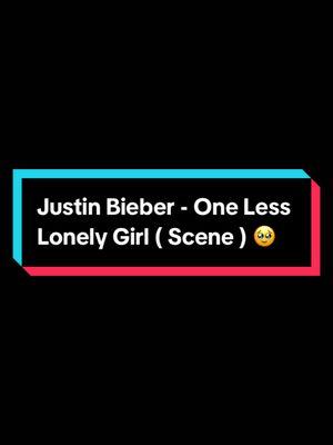 @Justin Bieber - One Less Lonely Girl ( Scene ) 🥹 #offlixenostalgic_tv #nostalgia #2010sthrowback #justinbieber #bieberfever #onelesslonelygirl #fyp #xyzbca 