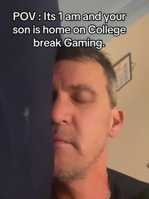 Can someone relate? #relate.#collegedadlife #collegedad #son#college#gaming #GamingOnTikTok #dadlife #fyp @Huntsman8804 