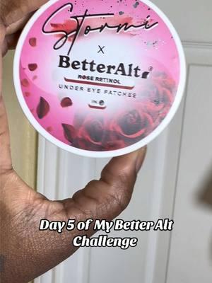 #betteraltchallenge using my @BetterAlt Beauty Stormi X Better Alt #undereyepatches  . . giving my #undereyes a BOOST at bedtime  Results may vary  I don't have current #undereyecircles or #undereyebags but it's working as #preventativeskincare #pmpatches  #newyearnewbeauty #newyearnewfinds #ttstastemakers #betteralt #skincare #roseforskin #retinol  #40plusskincare