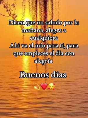 Buenos días para ti #buenosdias #goodmorning #gracias #dios #paratii 