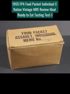 1955 FPA food packet individual C ration vintage MRE review meal ready to eat tasting test #food #packet #individual #vintage #mre #reciew #tastig 