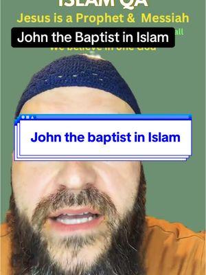 John the Baptist in Islam #islam #muslim #muslimtiktok #aqeedah #prophet #john #yahya #johnthebaptist 