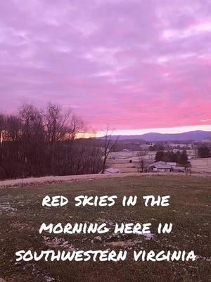 red skies in the morning #swva #Virginia #appalachia #redskies  #winter #snowstormiscoming stormiscoming #snow #mountainviews 