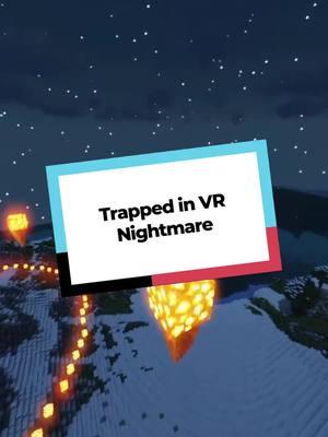 Trapped in VR Nightmare... #VirtualReality #GamingStories