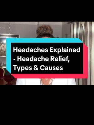 Headaches Explained - Headache Relief, Types & Causes #headacherelief #migrainehelp #naturalpainrelief #wellnesstips #holistichealth #SelfCare #painmanagement #healthyliving #StressRelief #betterhealth 