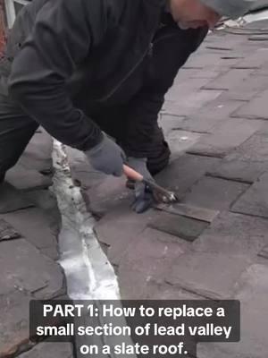 PART 1: How to replace a small section of lead valley on a slate roof. #lead #LearnOnTikTok #slate #slateroof #roofrepair #roofer #roofing #viralvideo #fyp #skills #repair 