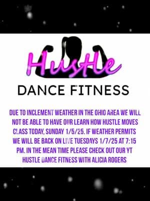 NO LIVE TODAY! #hustledancefitness #snowday