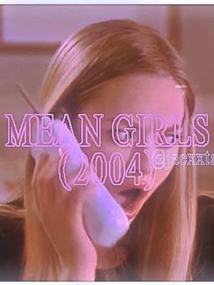 Mean girls(2004) |ib:@killtheeditors| #Edits #VHSedit #Meangirlsedit #Aestheticedit #Glitteredit #2019 #2018 #2019edit #2018edit #Instagramedit #transitionedit #Meangirls #meangirls2004edits #meangirlsedit #Fyp #Foryou #fypシ #Alttiktok #Fypage #fypage #Viral #Trending #viraledit #Trendingedit #Artho #2019summer #2020summer 