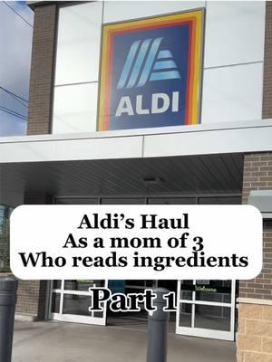 Grocery haul of a mom who know reads the labels for ingredients  #parentingautism #healinggut #healthyliving #healthyeating #aldi #aldifinds #familyof5 