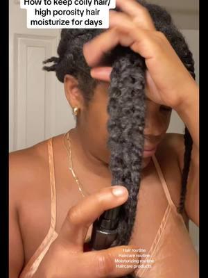 Moisturizing routine for coily hair, type 4 hair, high porosity hair.  #haircareroutine #naturalhair #naturalhairtiktok #naturalhairroutine #hairmoisturizer #type4hair #curlyhairroutine 