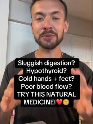 Sluggish digestion?  Hypothyroid?  Cold hands + feet?  Poor blood flow?  TRY THIS NATURAL  MEDICINE!❤️🌞 #natural #holistic #fyp #fy #foryou #foryourpages #f #y #foryourpage #food #healing #viral #thyroid #hypothyroid #foryourpagetiktok #viraltiktok #viralvideo #weightloss #weight 