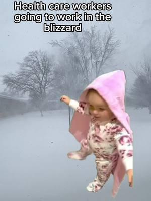 We show up and Show out #Meme #MemeCut #memenatal #blizzard #2k25 #nursesoftiktok #cnasoftiktok #healthcare #kansas #nebraska #midweek #fyp #fypシ 