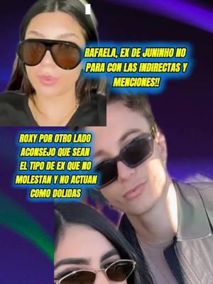 Rafaela no para con las indirectas y Roxy da un consejo para aquellas ex que no dejan de molestar#lacotorrita #juninho #juninhomanella #rafaeladasouza #rafaela #roxy #roxysomoza #roxysomoza03 #roxysomoza🐢 #roxysomoza02 #tiktokestadosunidos #tiktokmexico #viral #parati 