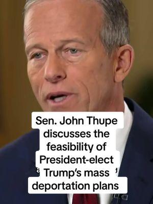 Senate Majority Leader John Thune discusses the feasibility of President-elect #Trump’s mass #deportation plans, but assured the incoming administration will have “the resources they need.”