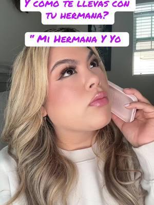 Y cómo te llevas con tu hermana? 🤣 #sisters #mexicantiktok #sista #hermanas 