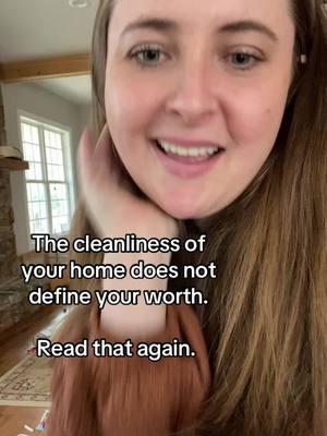 Say that outloud with me. The cleanliness of your home DOES NOT DEFINE YOUR WORTH. #messyhouse #livedinhome #normalizethemess #realisticreset 