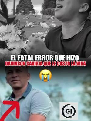 El fatal error que hizo Davinson Gaviria que le costó la vida! #davisongaviria #brunoferrer #historias #chismes #chismetok #news #noticias #cantante #davinson #davinsongaviria #foryou #fyp #viral 