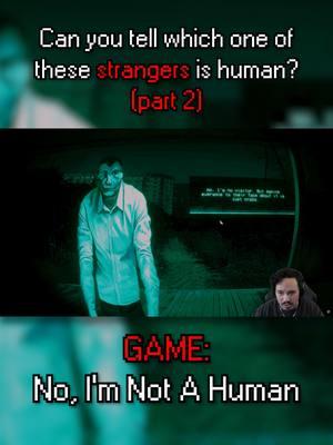 This guy actually seems pretty cool! #noimnotahuman #intruders #horrorgamer #horrortok #uncannyvalley #LetsPlay